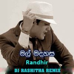 Mal Madahasa - Randhir Ft Bathiya, Umara(DEEJAY RASHITHA)