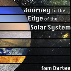 Journey to the Edge of the Solar System