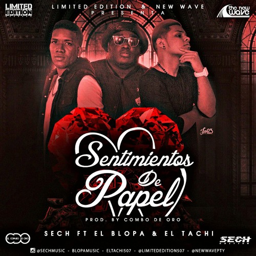 Listen to Sentimientos de Papel - Sech ft El Blopa & El Tachi by  ELGHETTO507.com in panama playlist online for free on SoundCloud