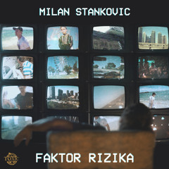 Milan Stankovic - Faktor Rizika