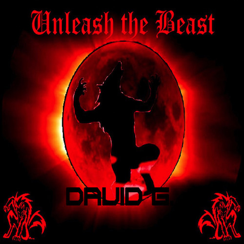 David G. - Unleash The Beast