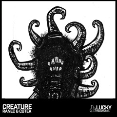 Ranec & Cotek - Creature (Orginal Mix) [Lucky Records]