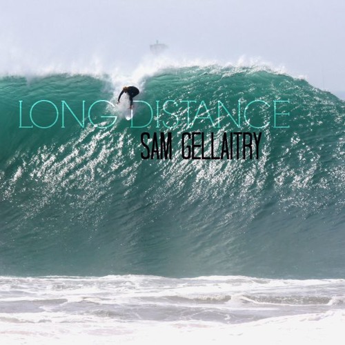 Sam Gellaitry- Long Distance (MAX KYLE Edit)