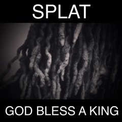 God Bless A King