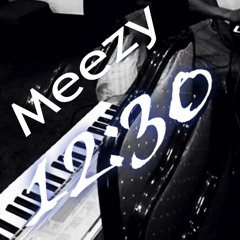 Meezy Dope - 12:30