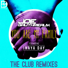You Are My Family (featuring Inaya Day) [Edson Pride & Erick Fabbri Remix]