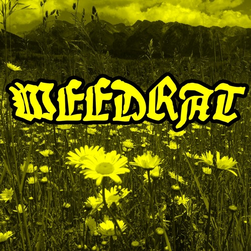 WEEDRAT - Bad Day