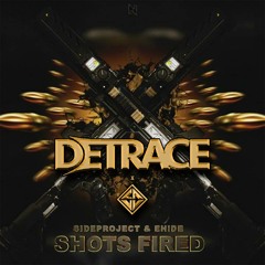 SIDEPROJECT & EH!DE - Shots Fired (Detrace x SOURCE.CODE Remix)