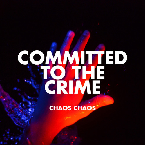 Chaos Chaos - Do You Feel It