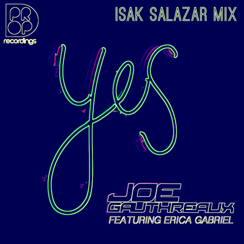 YES (featuring Erica Gabriel) [Isak Salazar Mix]