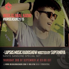 Lapsus Music Showcase on Ibiza Global Radio #06 - Guest Mix SANTE SANSONE