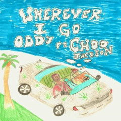 Wherever I Go (feat. Choo Jackson) [prod. SMTHM]