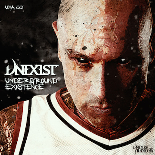 Unexist - Underground Existence