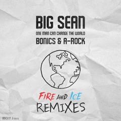 One Man Can Change The World (Bonics & A - Rock Fire Remix)