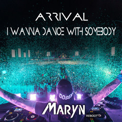 Third Party vs Whitney Houston - Arrival I Wanna Dance With Somebody (Maryn Reboot)*