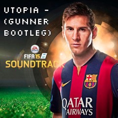 Utopia - Gunner Bootleg [CLICK BUY FOR FREE DOWNLOAD]