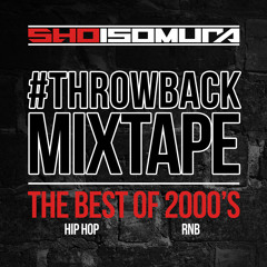 #throwback Mixtape - Sho Isomura
