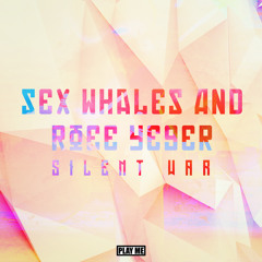 Sex Whales & Roee Yeger - Silent War