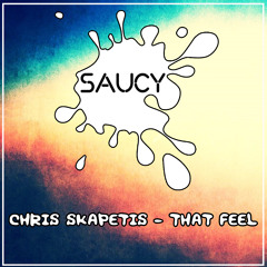 Chris Skapetis - That Feel
