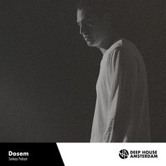 Dosem - DHA Sankeys Ibiza Podcast