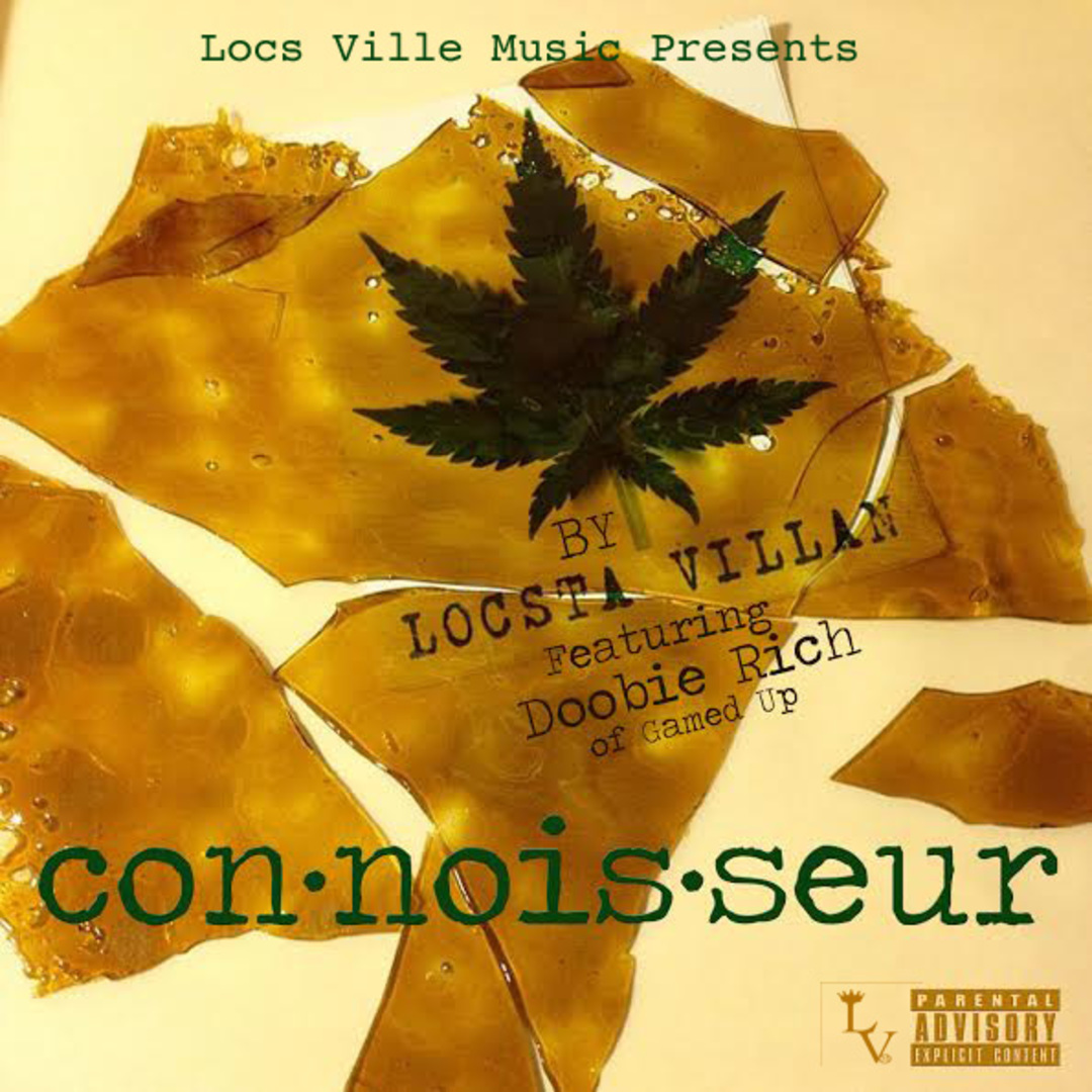 Locsta Villan ft. Doobie Rich - Connoisseur [Thizzler.com Exclusive]