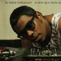DJ INDIO MIXTAPE O SOM QUE TOCA NAS PISTAS #1