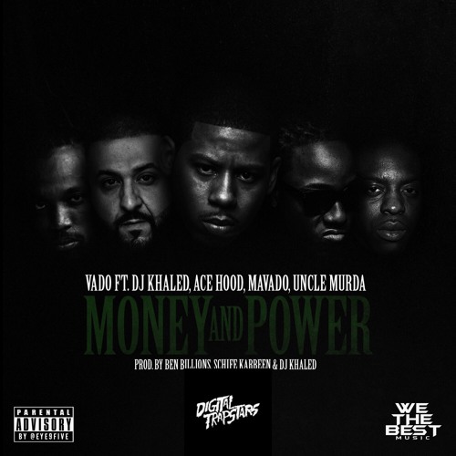 Vado Ft. DJ Khaled, Ace Hood, Mavado, Uncle Murda - Money And Power