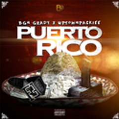 BGN Grady - Puerto Rico (Feat. Uptown Packiee)