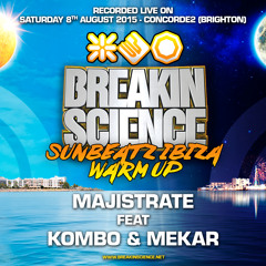 Majistrate ft Kombo & Mekar - Breakin Science Brighton (August 2015)