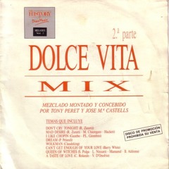 Toni Peret & José María Castells - Dolce Vita Mix 2 (Radio Version)