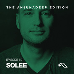 The Anjunadeep Edition 69 With Solee
