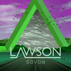 Lawson - Roads (Remix)