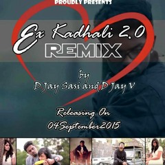 EX KATHALI 2.0 Mix By D JAY SASI & D Jay V