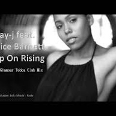 Jay-j feat. Latrice Barnett - Keep On Rising (Lucian Glamour Tobba Club Mix)