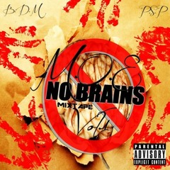 no brains