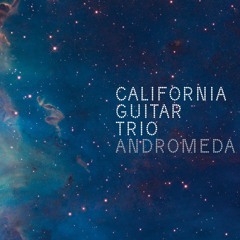 California Guitar Trio - Chacarera