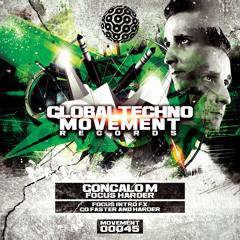 GONCALO M - Go Faster And Harder - Global Techno Movement Rec