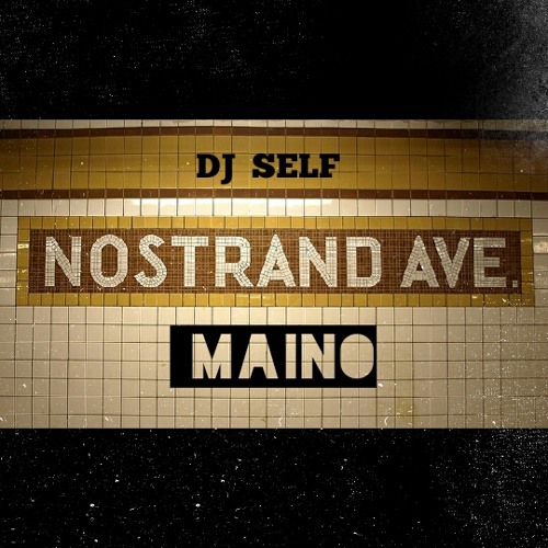 Maino  : Nostrand Avenue   [KOBmix]