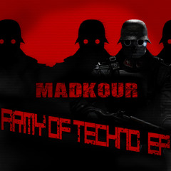 Mad Kour - Army Of Techno (Original Mix)