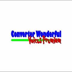 Converter Wonderful Voices Premium