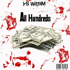 YS Werm - All Hundreds
