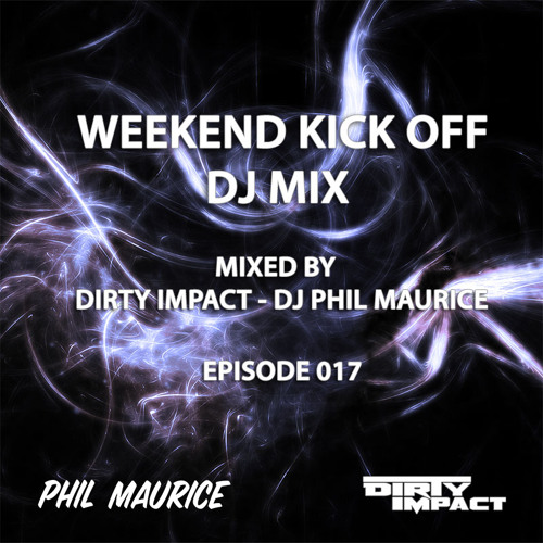 Weekend Kickoff #017 - Hour two - 2015-08-15 - Mixed By Phil Maurice & Max Motion