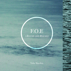 F.O.E (Round and Round)
