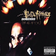 Busta Rhymes Dangerous Jackson King ReFix