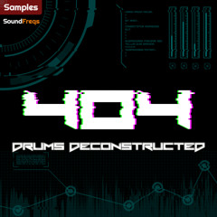 404 Drums Deconstructed (Demo) - Samples, Drum Kits & MIDI Clips