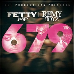 @Greedy_andlazy | @Fettywap - Remyboyz - 679 (remix)
