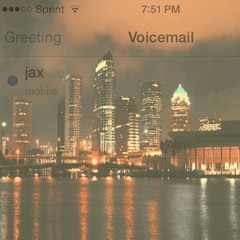 jax_ - voicemails