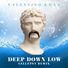 Valentino Khan - Deep Down Low (Gillepsy Remix) Valentino Khan - Deep Down Low (Gillepsy Remix)