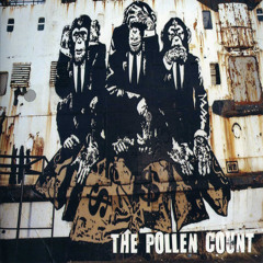 THE POLLEN COUNT - If I Gave You A Gun