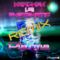 Krachen Vs. Systematic - Plasma (Kräuterbeet Remix) .:Out now!:.